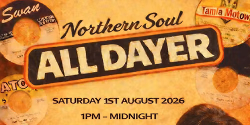 NORTHERN SOUL ALL DAYER \u2013 KEEP THE FAITH! 