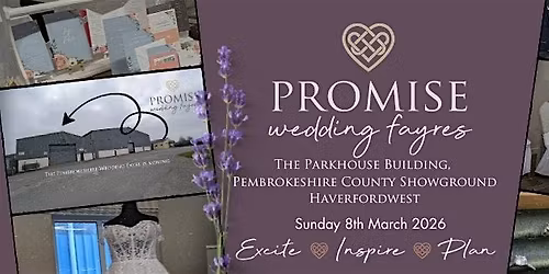 Pembrokeshire Wedding Fayre - Parkhouse Building, PembsCounty Showground