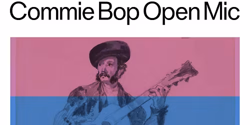 Commie Bop Open Mic