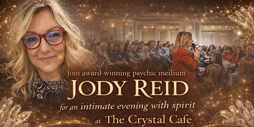 An Evening of Connection with Psychic Medium Jody Reid