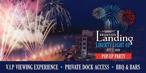 Branson Landing Liberty Light Up - Pop-Up Party