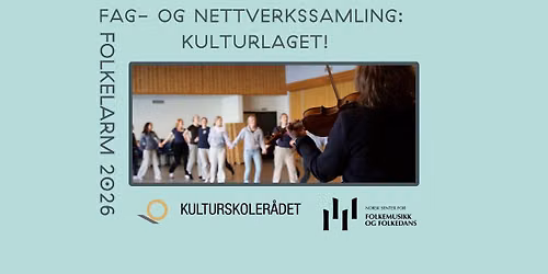 Fag- og nettverkssamling: KulturLaget!