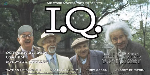 I.Q. - Milwood Movie Night