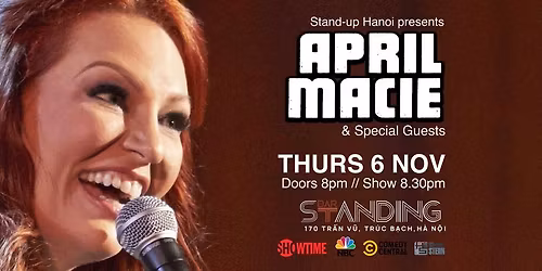 Stand-up Hanoi presents... APRIL MACIE\ud83c\uddfa\ud83c\uddf8 w\/Special Guests