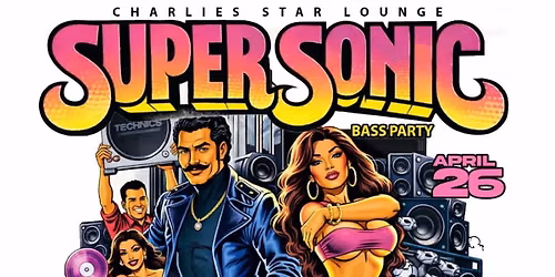\ud83d\udea8\u26a1\ufe0f SUPER SONIC BASS PARTY \u26a1\ufe0f\ud83d\udea8