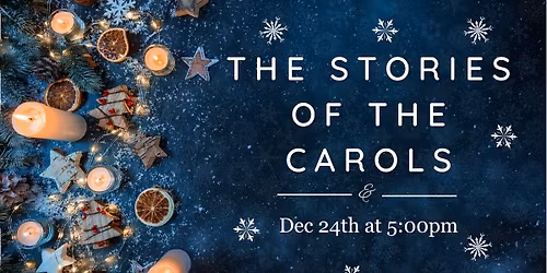 The Story Of The Carols - Christmas Eve at Radiant Church