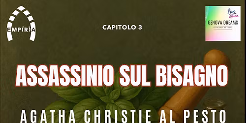 ASSASSINIO SUL BISAGNO \u2013 Cena con Delitto alla Genovese