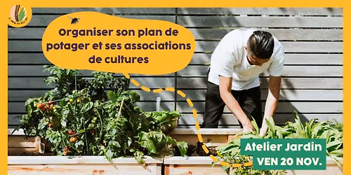 Atelier jardin : organiser son plan de potager et ses associations de cultures