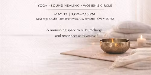 Self Love Reset for Mothers: Yoga, Sound Healing & Women\u2019s Circle (Toronto)
