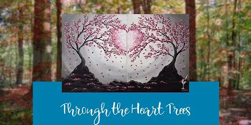 Through the Heart Trees