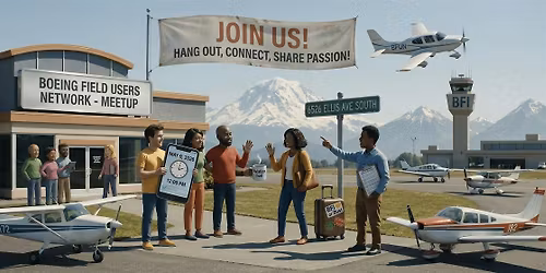 Boeing Field Users Network - Meetup