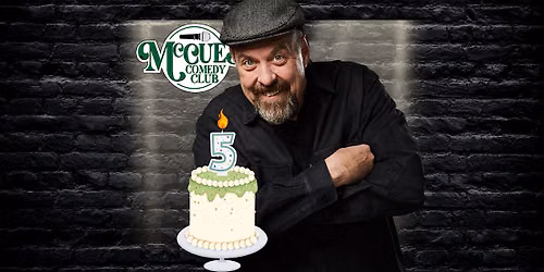 McCue's Comedy Club 5th Anniversary Show