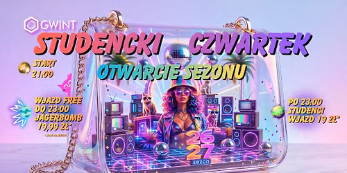 \ud83c\udf93\ud83d\udd25 OTWARCIE SEZONU 26\/27 \u2013 STUDENCKI CZWARTEK WRACA DO GWINTU! \ud83d\udd25\ud83c\udf93