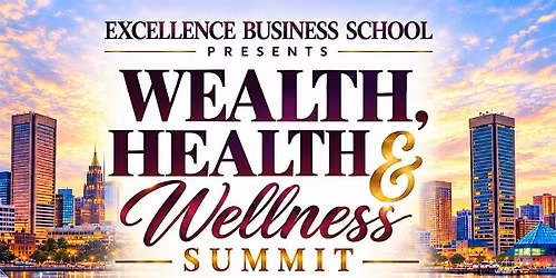 Wealth, Health and Wellness Fair