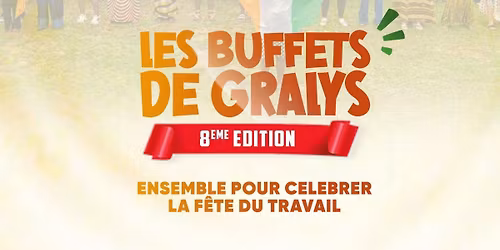 Les buffets de Gralys sp\u00e9ciale f\u00eate du travail