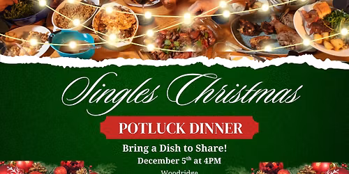 Singles Ministry: Christmas Dinner
