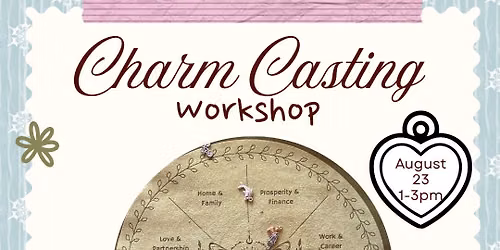 Charm Casting Workshop