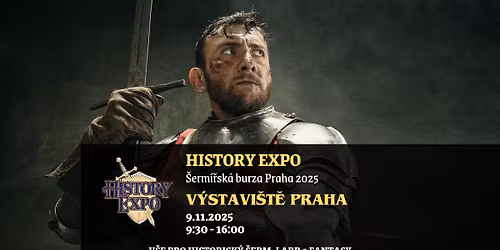HISTORY EXPO: \u0160erm\u00ed\u0159sk\u00e1 burza Praha 2025 \u2694\ufe0f