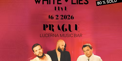 White Lies | Lucerna Music Bar