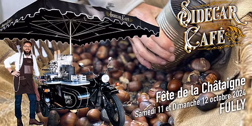 Sidecar Café à la Fête de la Châtaigne à Fully