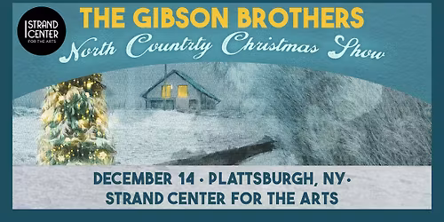 The Gibson Brothers North Country Christmas Show