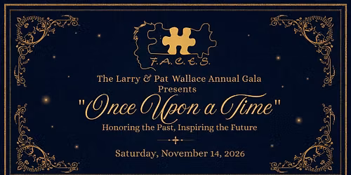 The Larry & Pat Wallace 20th Annual Gala presents "Once Upon a Time" 