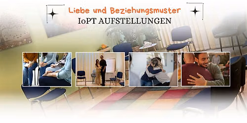 Liebe und Beziehungsmuster - IoPT Aufstellungen in Frankfurt