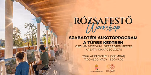 Szabadt\u00e9ri fest\u00e9s a T\u00fcrbe kertben - R\u00f3zsafest\u0151 workshop az oszm\u00e1n hagyom\u00e1nyok jegy\u00e9ben