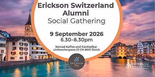Erickson Community Gathering in Zurich | Reconnect & Shape What\u2019s Next