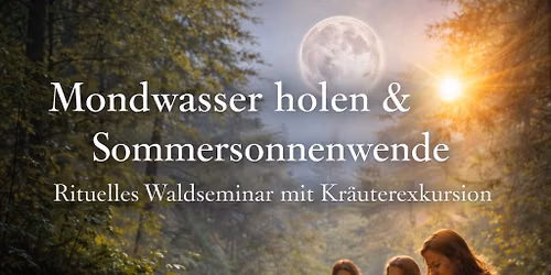 Rituelles Waldseminar zur Sonnenwende 