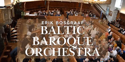 Erik Bosgraaf & Baltic Baroque Orchestra | Atkl\u0101tais m\u0113\u0123in\u0101jums \u201cCe\u013c\u0101 uz Londonu\u201d