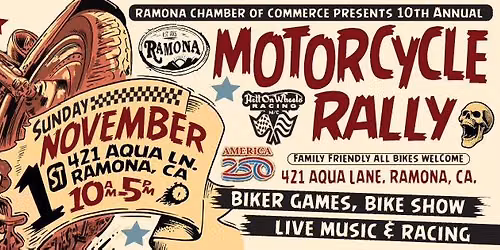 Ramona Rally Bike Show - 10th Annual Edition. Prizes and Custom Trophies for 1st Place.