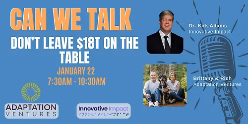 Can We Talk: Adaptation Ventures and Dr. Kirk Adams