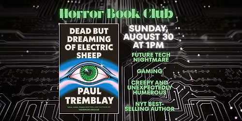 Horror Book Club - Dead But Dreaming of Electric Sheep by Paul Tremblay