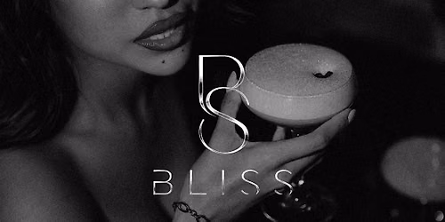 BLISS @Yours Bar | August 28TH