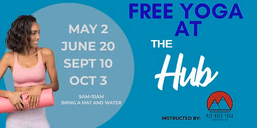Free Yoga at The Hub instructed by Red Rock Yoga