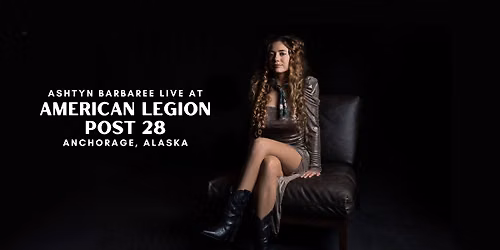 Ashtyn Barbaree at The American Legion Post 28 (Anchorage, AK)