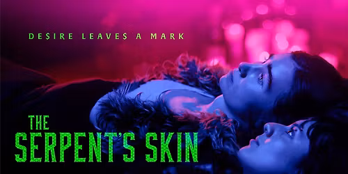 The Serpent\u2019s Skin (Director in Attendance for Q&A) at the Rio Theatre