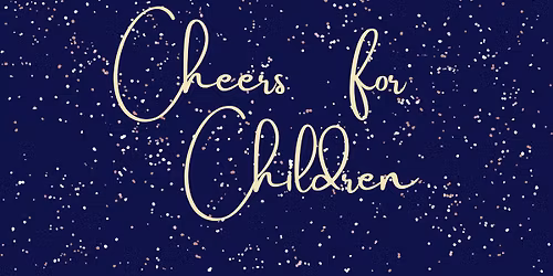 \u2728 Cheers for Children \u2728