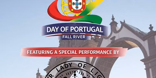 Day of Portugal Celebration ~ Fall River 2026