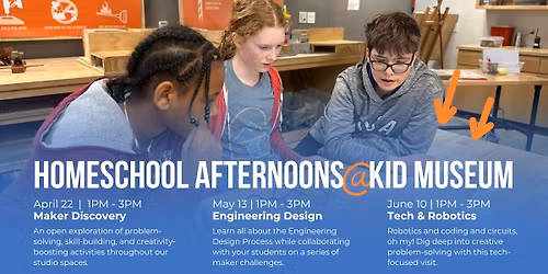 Homeschool Afternoons at KID Museum