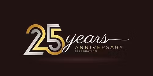 25 Year Anniversary Celebration
