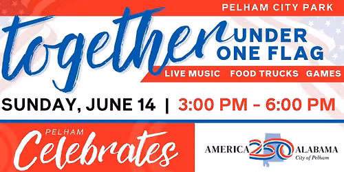 Together Under One Flag - America 250 Event