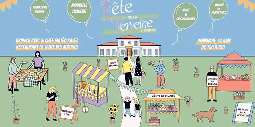 F\u00eate de la Verveine*2e Edition*Brunch Mat\u00e9o Ravel*Lancement Nouvelle Liqueur & plein d'animations