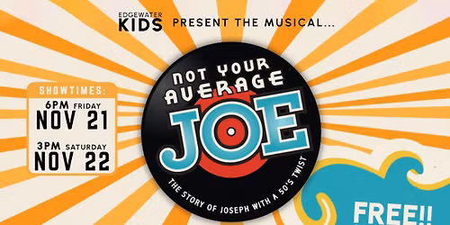 KIDS MUSICAL - Not Your Average Joe