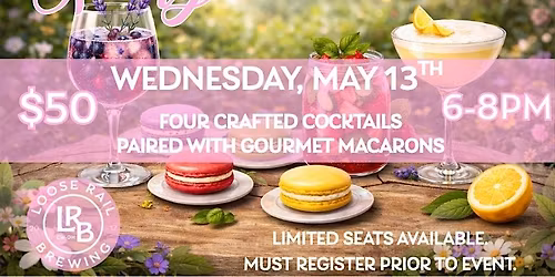 Sip Into Spring : Cocktail & Macaron Pairing