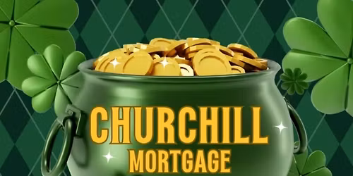 Churchill Mortgage Grand Reopening! \ud83c\udf40