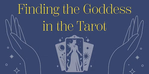 Finding the Goddess in the Tarot