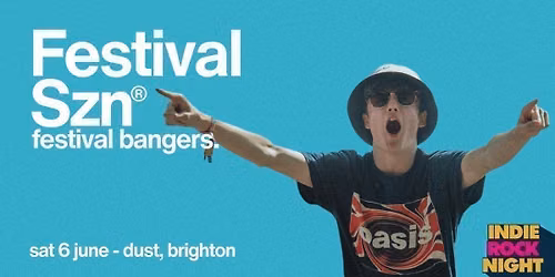Indie Rock Night \u2219 FESTIVAL SZN *10 \u00a33 TICKETS LEFT*