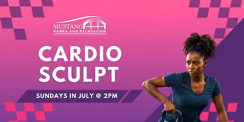 Cardio Sculpt: July Fitness Series